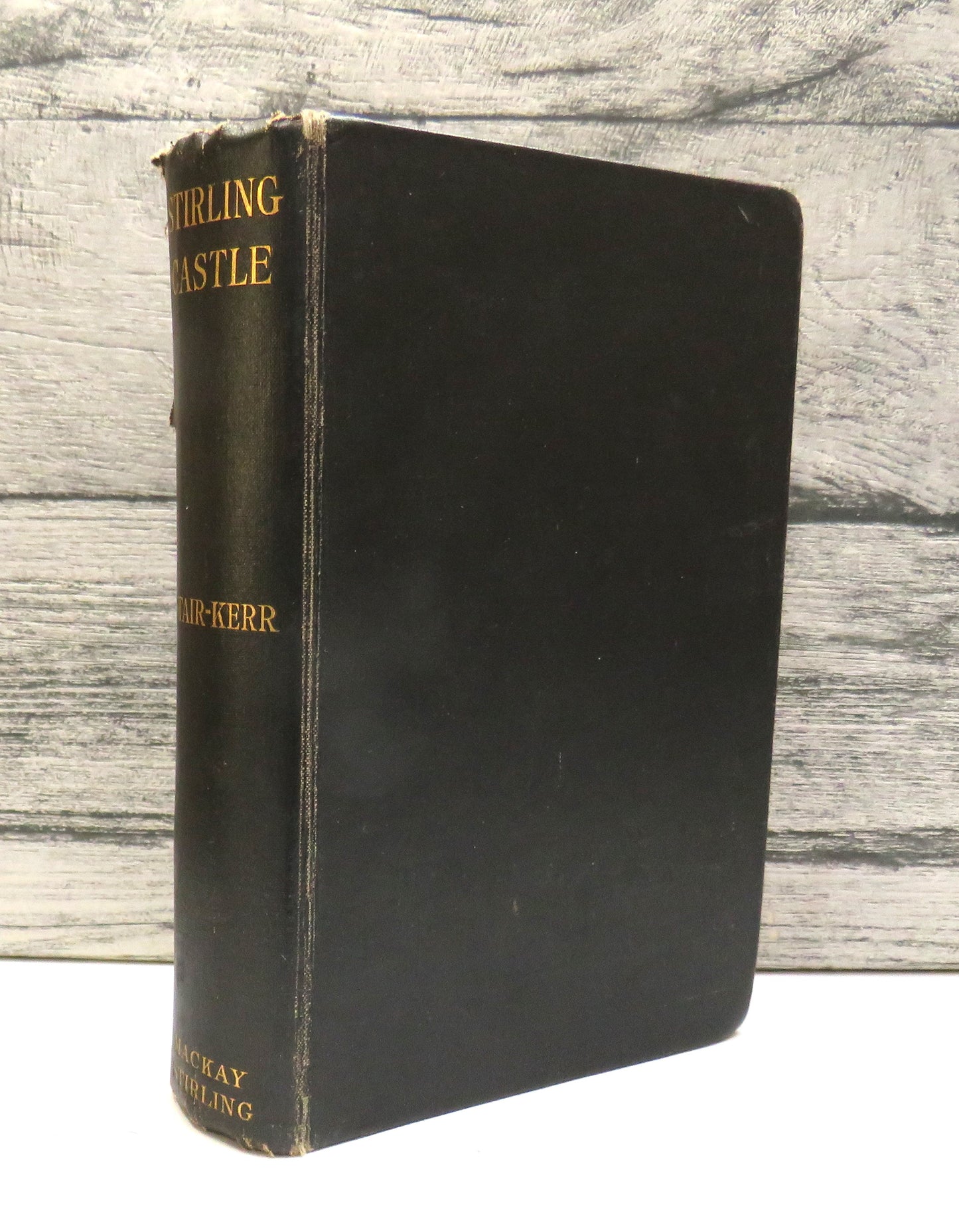 Stirling Castle Its Place In Scottish History By Eric Stair-Kerr 1928