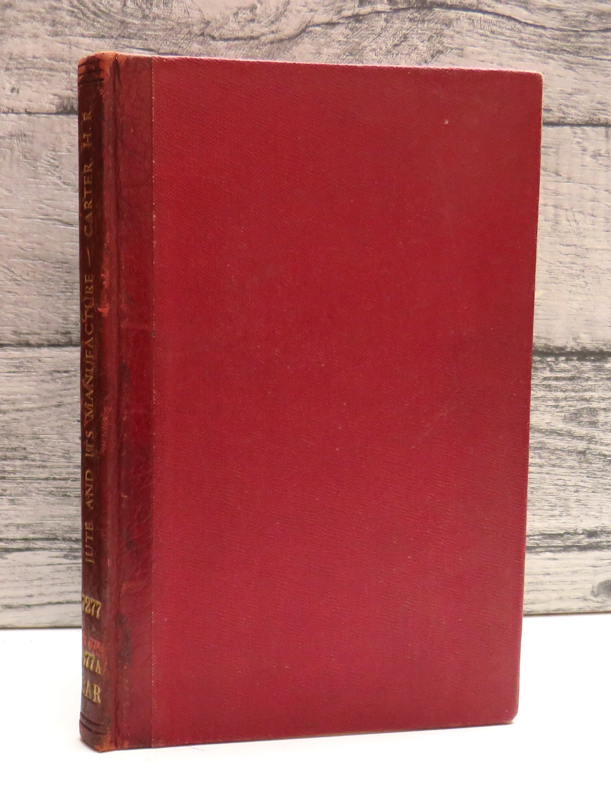 Jute In Its Manufacture By H.R. Carter (Vintage Industrial Book) book cover