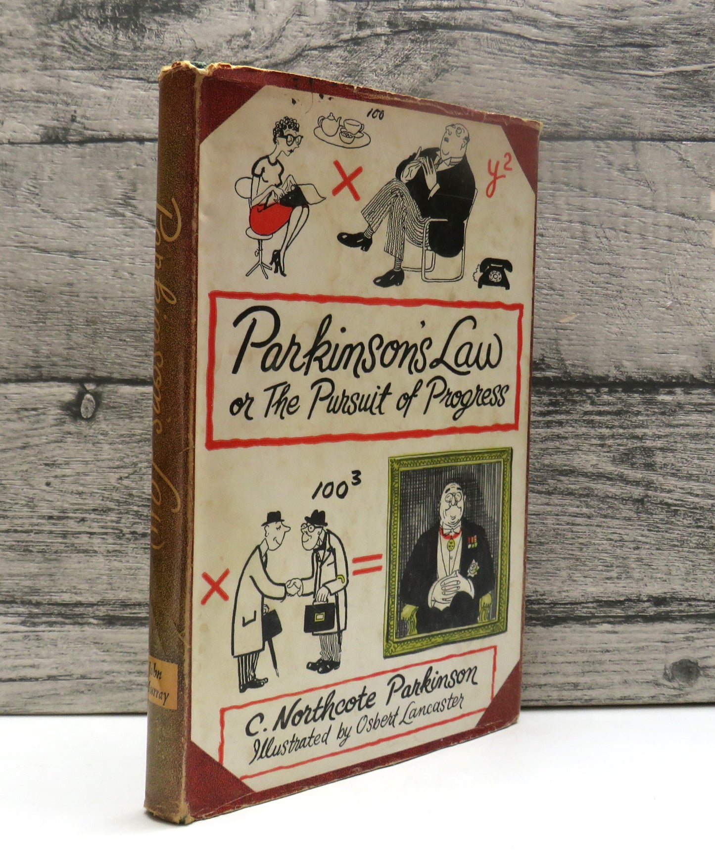 Parkinson's Law Or The Pursuit of Progress By C. Northcote Parkinson 1958