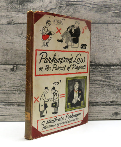 Parkinson's Law Or The Pursuit of Progress By C. Northcote Parkinson 1958