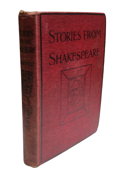 Stories From Shakespeare Retold By Thomas Carter 1913