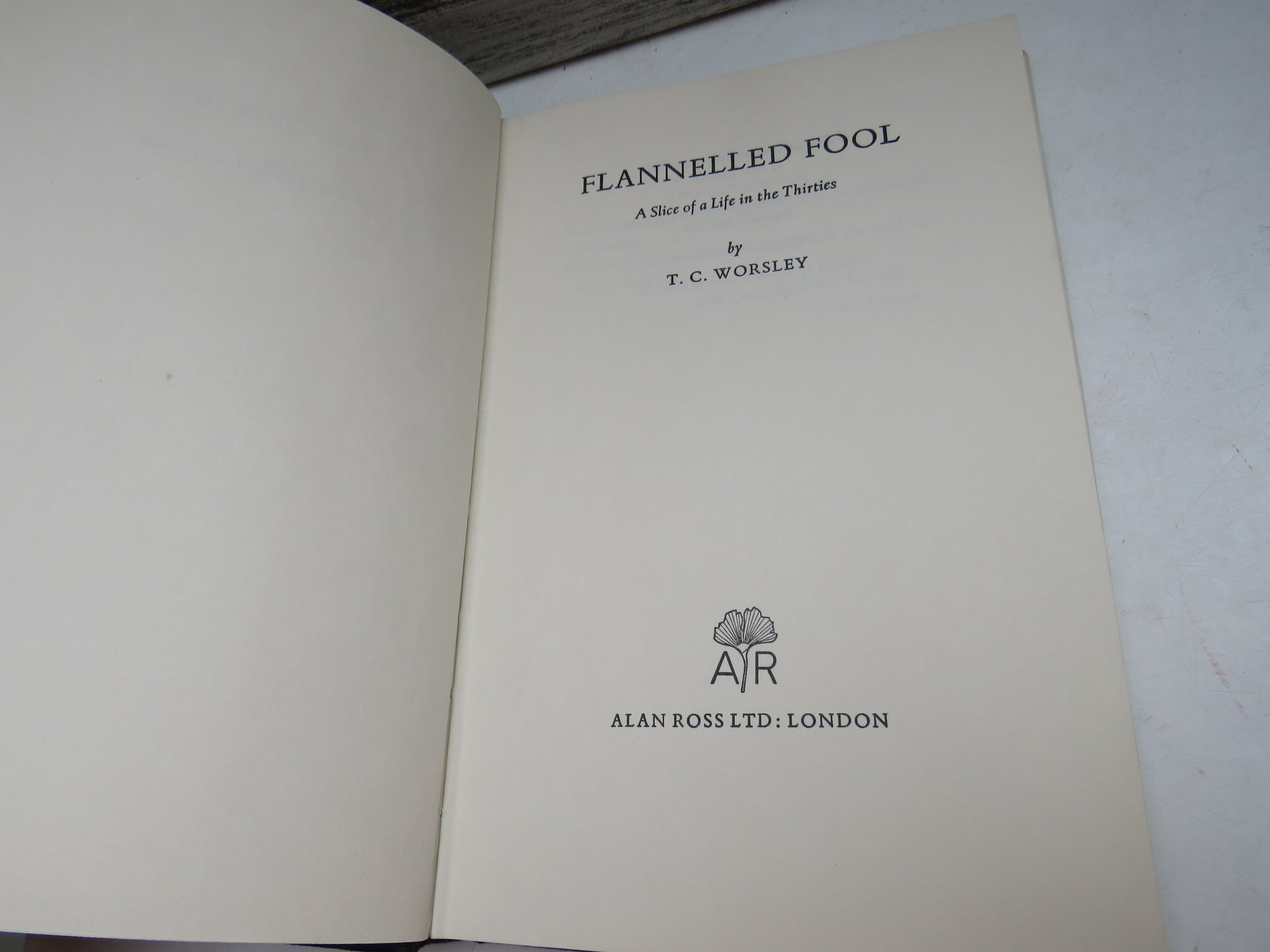 Flannelled Fool A Slice of a Life In The Thirties By T.C. Worsley 1969 (Vintage Memoir Book) book 3