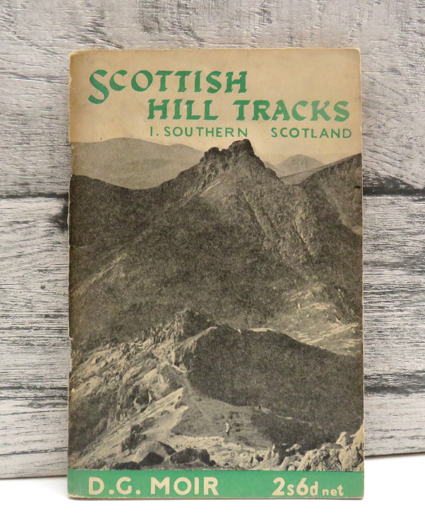 Scottish Hill Tracks Old Highways and Drove Roads I. Southern Scotland By D. G. Moir 1947
