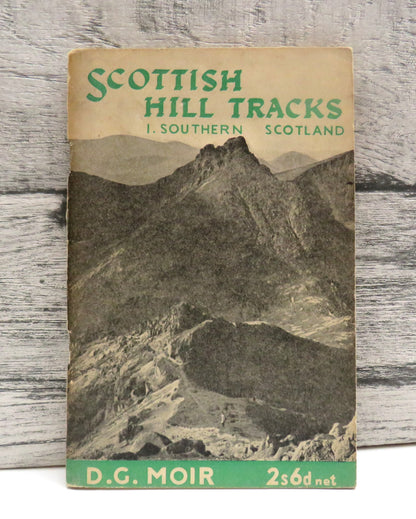 Scottish Hill Tracks Old Highways and Drove Roads I. Southern Scotland By D. G. Moir 1947