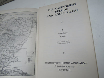 The Cairngorms Deeside and Angus Glens A Hosteller's Guide 1961