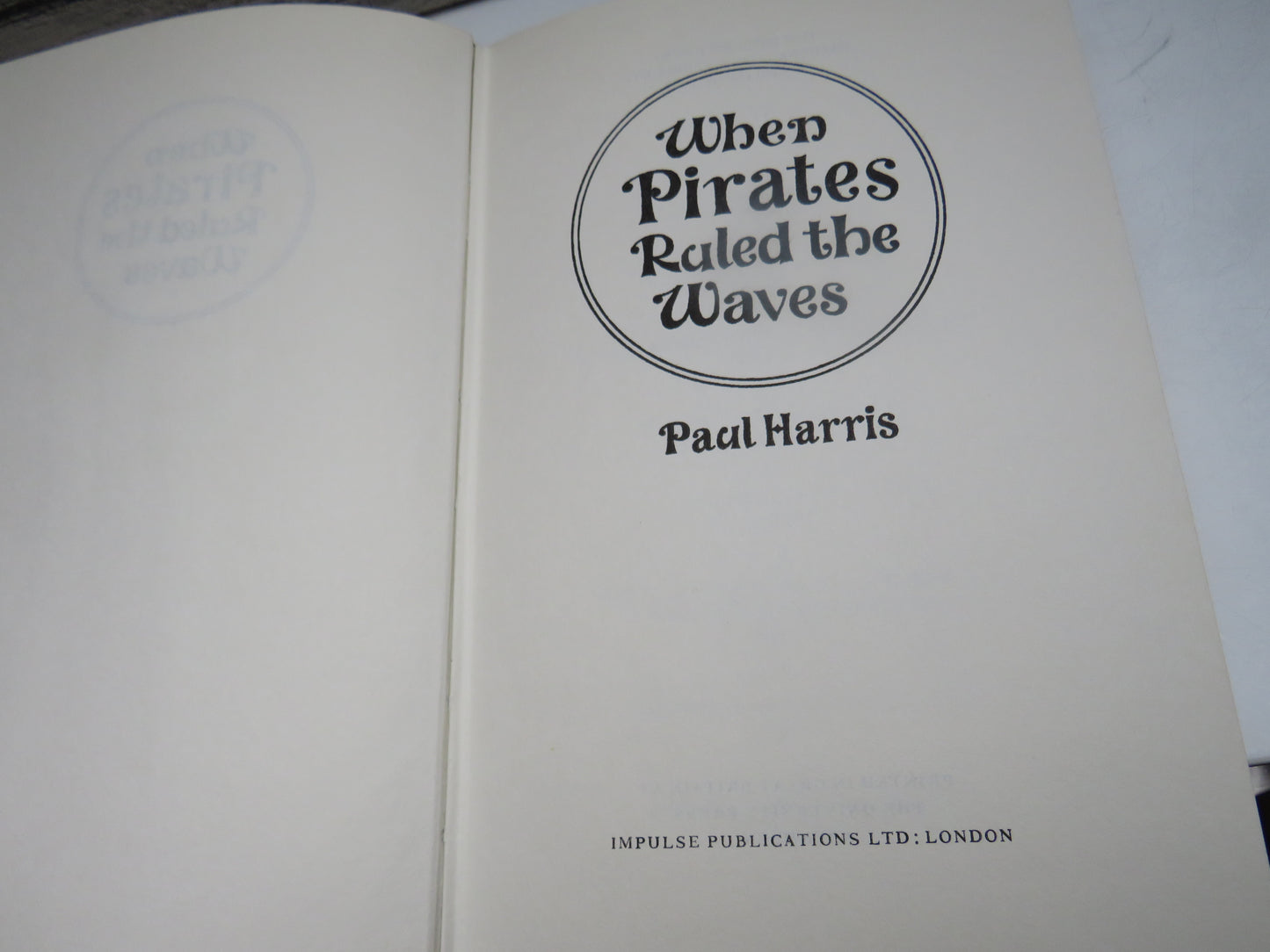 When Pirates Ruled The Waves By Paul Harris 1968
