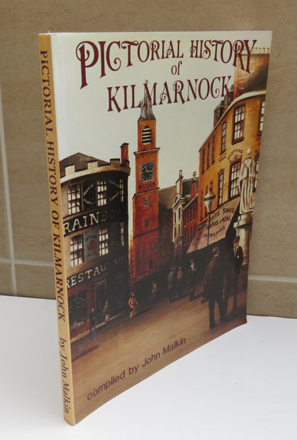 Pictorial History of Kilmarnock Compiled by John Malkin, 1991 book image 2