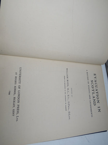 Evacuation In Scotland A Record of Events and Experiments Edited by William Boyd 1944