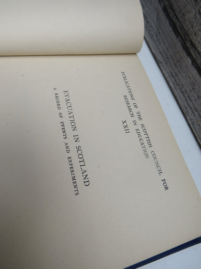 Evacuation In Scotland A Record of Events and Experiments Edited by William Boyd 1944