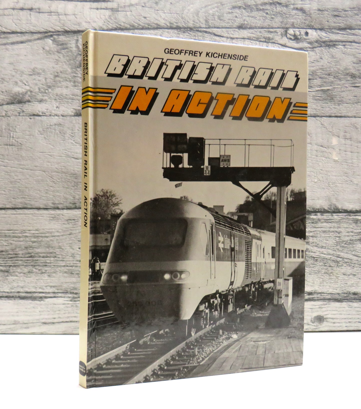 British Rail In Action By Geoffrey Kichenside 1977