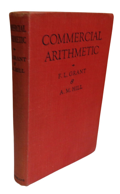 Commercial Arithmetic By Frank L. Grant and Alexander M. Hill 1946 book front cover