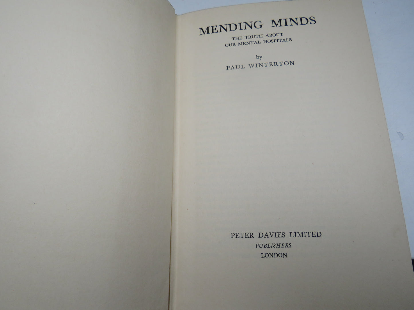 Mending Minds The Truth About Our Mental Hospitals BY Paul Winterton 1938 1st Edition
