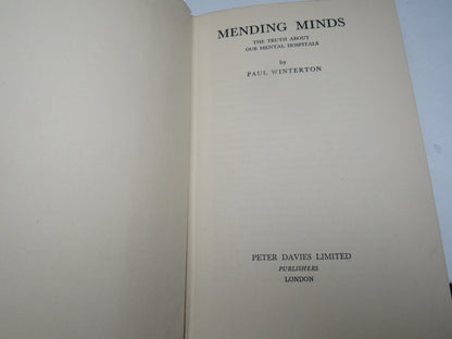 Mending Minds The Truth About Our Mental Hospitals BY Paul Winterton 1938 1st Edition