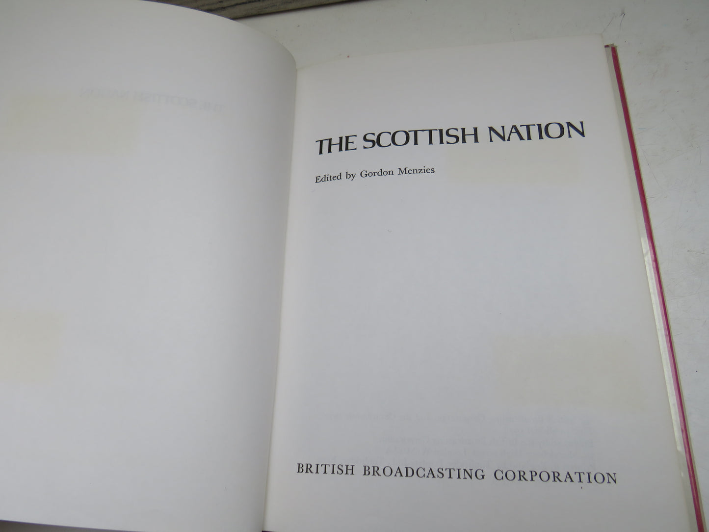 The Scottish Nation Edited by Gordon Menzies 1972
