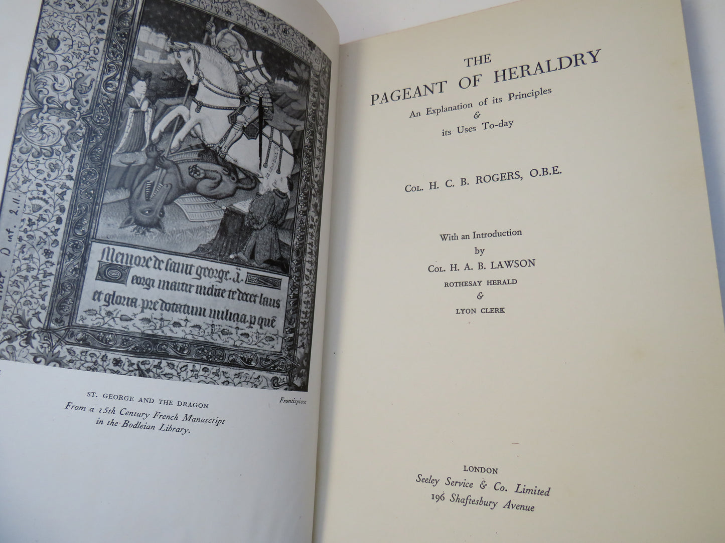 The Pageant of Heraldry An Explanation Of Its Principles & Its Uses To-Day By Col. H. C. B. Rogers