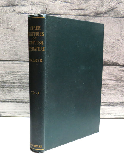 Three Centuries of Scottish Literature By Hugh Walker Vol. I 1893 book front cover