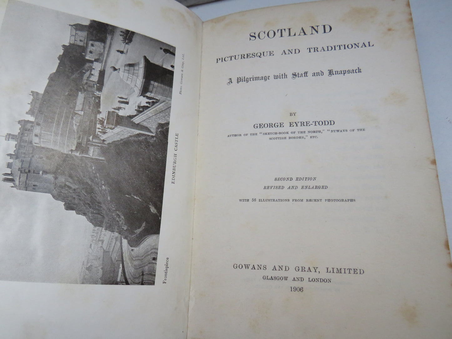 Scotland Picturesque and Traditional A Pilgrimage With Staff and Knapsack By George Eyre-Todd 1906