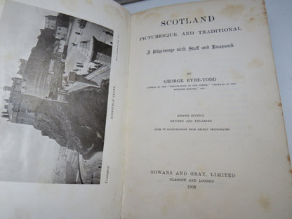Scotland Picturesque and Traditional A Pilgrimage With Staff and Knapsack By George Eyre-Todd 1906