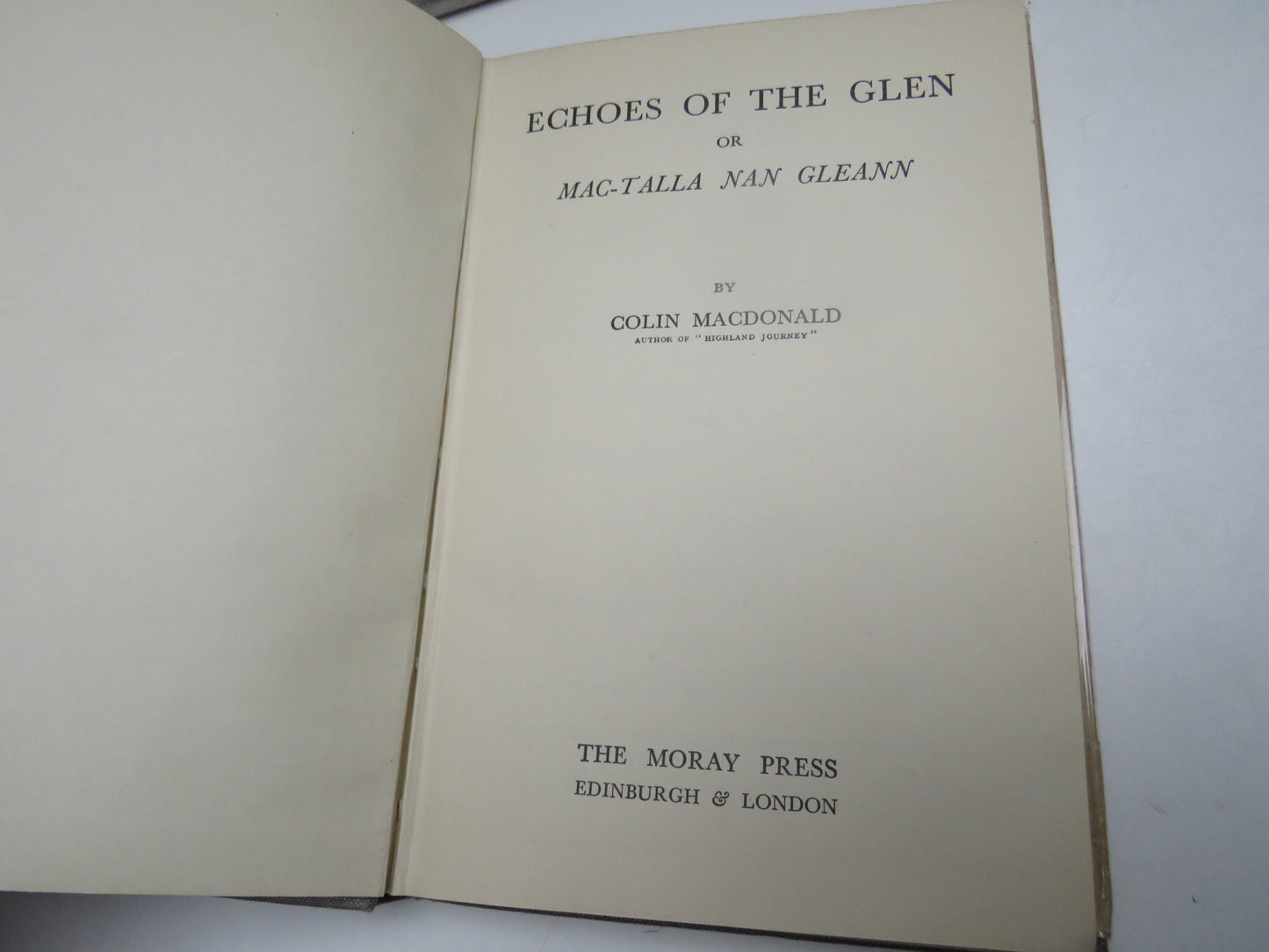Echoes of the Glen Or Mac-Talla Nan Gleann By Colin MacDonald 1946
