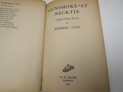 Gunsmoke At Necktie A Cactus Clancy Western By Stetson Cody 1957