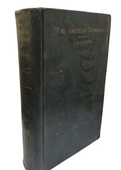 The American Workman By E. Levasseur An American Translation by Thomas S. Adams 1900 book front cover