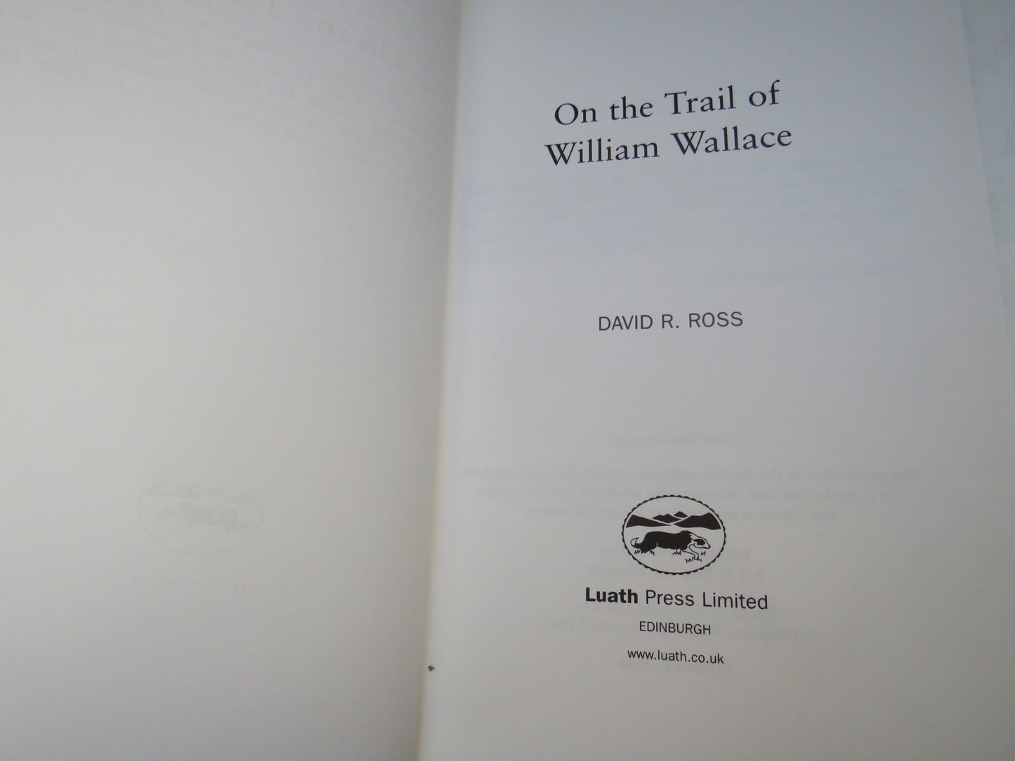 On The Trail of William Wallace By David R. Ross 1999