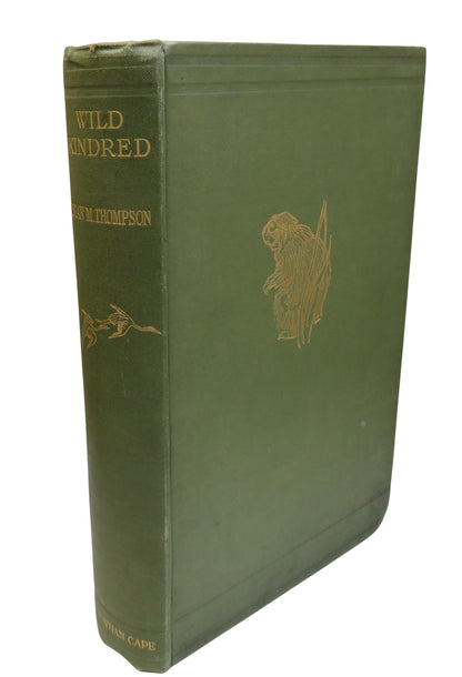 Wild Kindred By Jean M. Thompson 1922 1st Edition book front cover