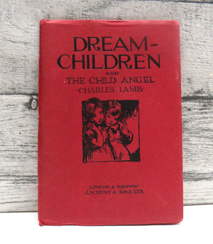 Dream-Children and The Child Angel By Charles Lamb 1929 1st Edition
