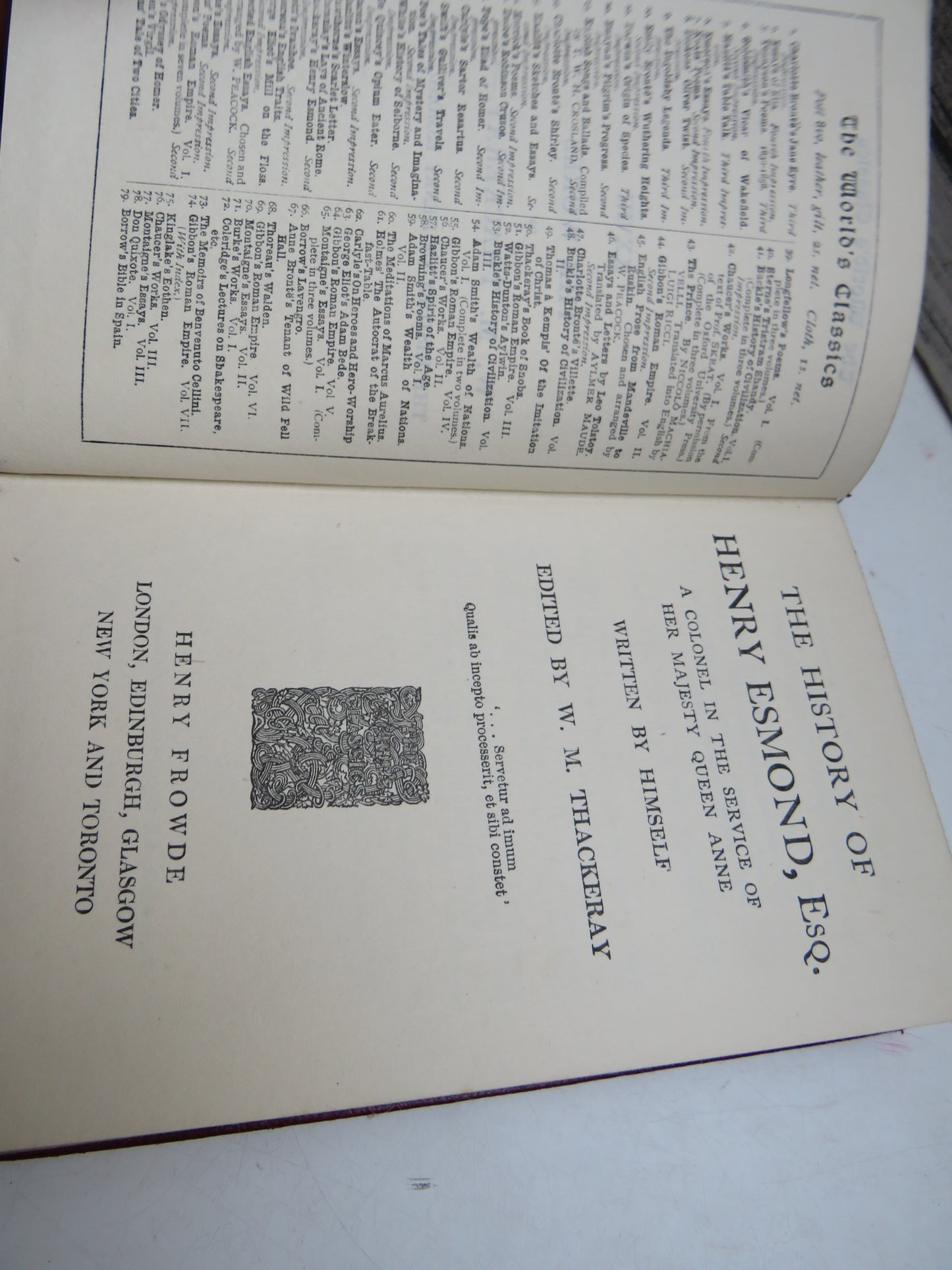 The History of Henry Esmond, Esq A Colonel In The Service of Her Majesty Queen Anne Written By Himself Edited By W. M. Thackeray 1904
