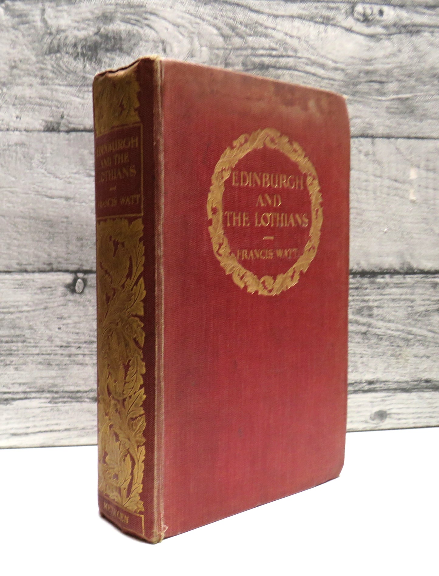 Edinburgh and the Lothians By Francis Watt 1912
