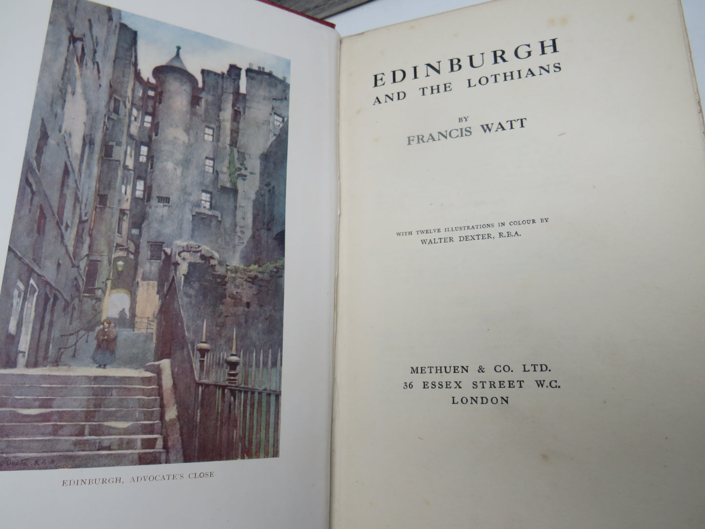 Edinburgh and the Lothians By Francis Watt 1912