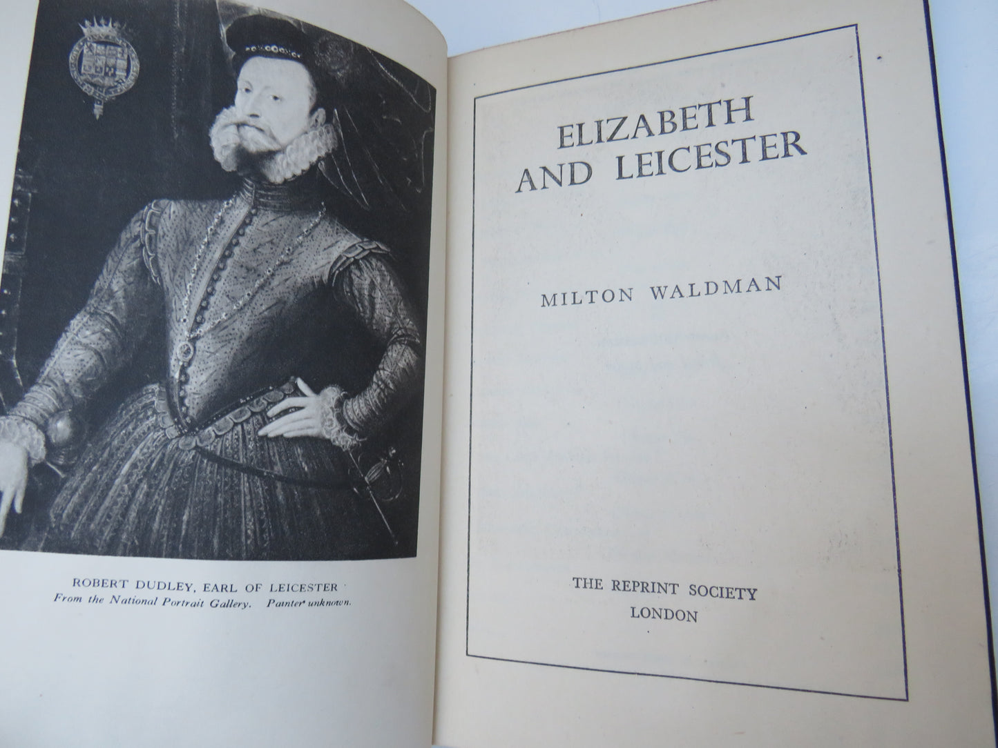 Elizabeth and Leicester By Milton Waldman 1946