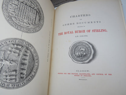 Charters and Other Documents Relating To The Royal Burgh of Stirling A.D. 1124-1705 1884
