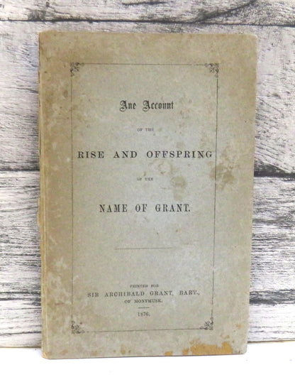 The Account of the Rise and Offspring of the Name of Grant 1876 book front cover
