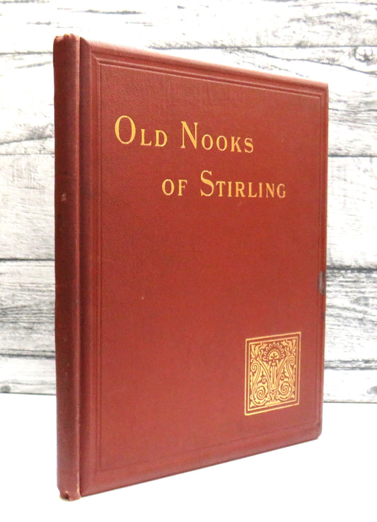 Old Nooks of Stirling Delineated and Described By J. S. Fleming 1898