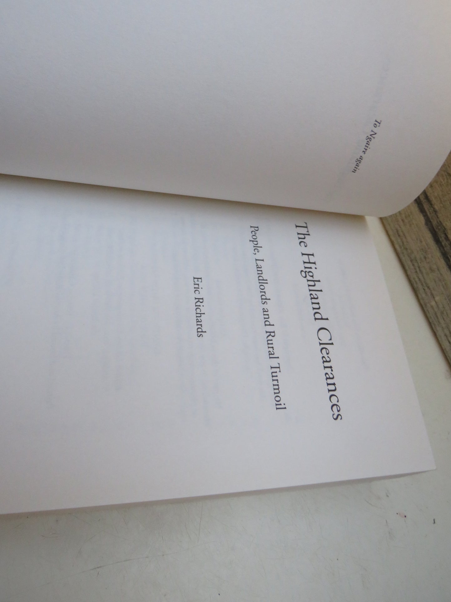 The Highland Clearances People, Landlords and Rural Turmoil By Eric Richards 2008