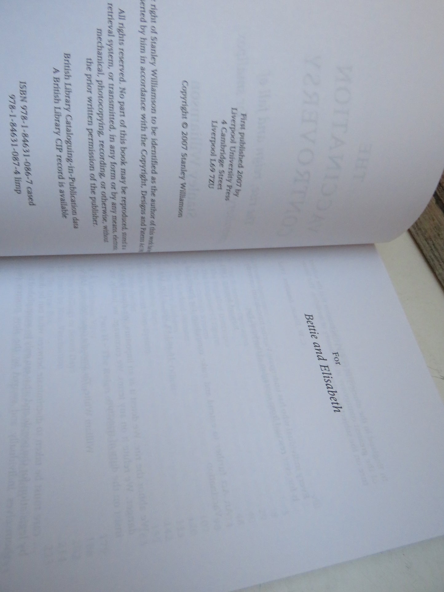 The Vaccination Controversey The Rise, Reign and Fall of Compulsory Vaccination For Smallpox By Stanley Williamson 2007