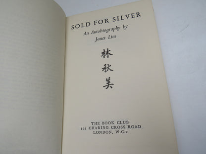Sold For Silver An Autobiography By Janet Lim 1959