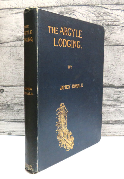 The Story of the Argyle Lodging By James Ronald 1906