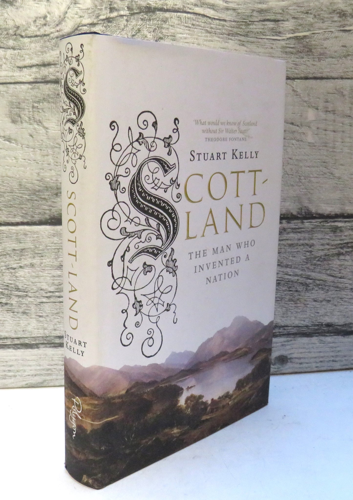 Scott-Land The Man Who Invented A Nation By Stuart Kelly 2010
