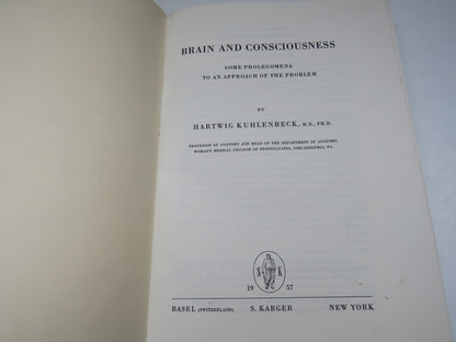 Brain and Consciousness Some Prolegomena To An Approach of the Problem By Hartwig Kuhlenbeck 1957