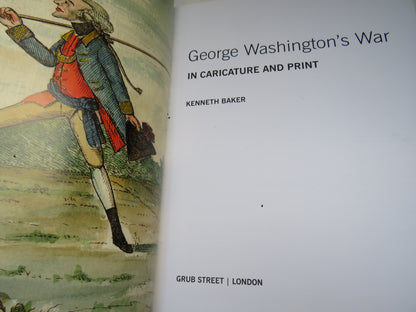 George Washington's War in Caricature and Print by Kenneth Baker 2009 (Modern History Book) book image 3