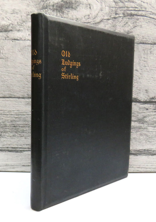 The Old Ludgings of Stirling By J.S. Fleming 1897
