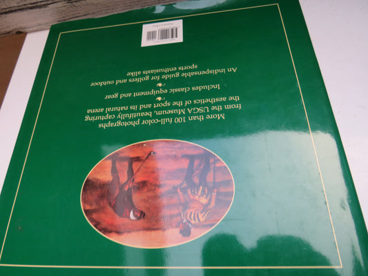 The Art of Golf Antiques, An Illustrated History of Clubs, Balls, and Accessories by Gil King, in cooperation with the USGA museum