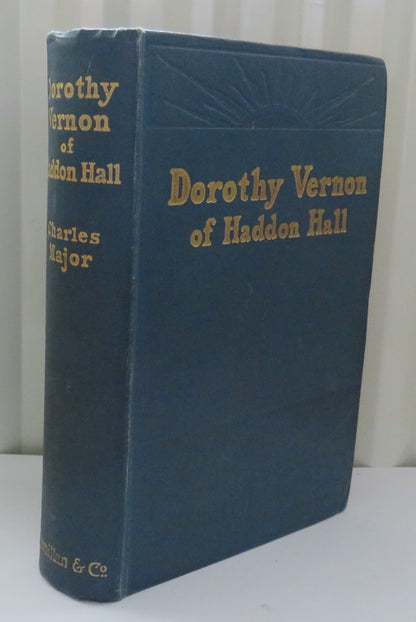 Dorothy Vernon of Haddon Hall By Charles Major 1909 book image 2