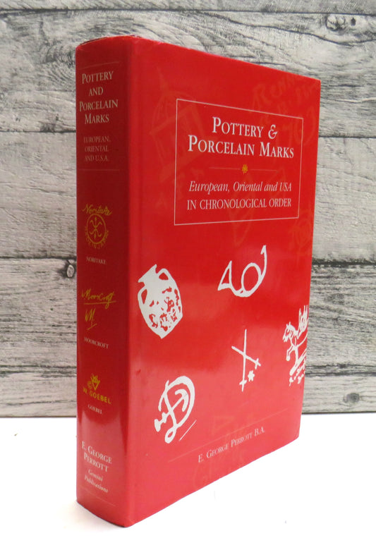 Pottery & Porcelain Marks, European, Oriental and USA in Chronological order by E. George Perrott 1997 (Modern Reference Book) book cover