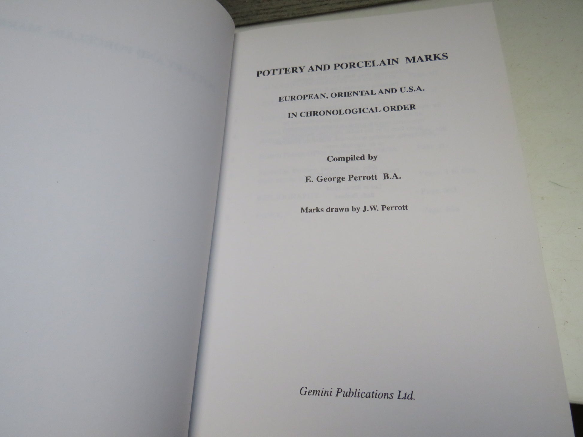 Pottery & Porcelain Marks, European, Oriental and USA in Chronological order by E. George Perrott 1997 (Modern Reference Book) book 3