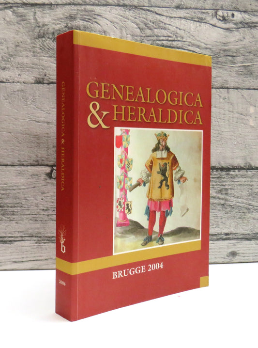 Genealogica & Heraldica, Brugge 2004, Vandewalle, Viaene-Awouters & Duerloo, 2006