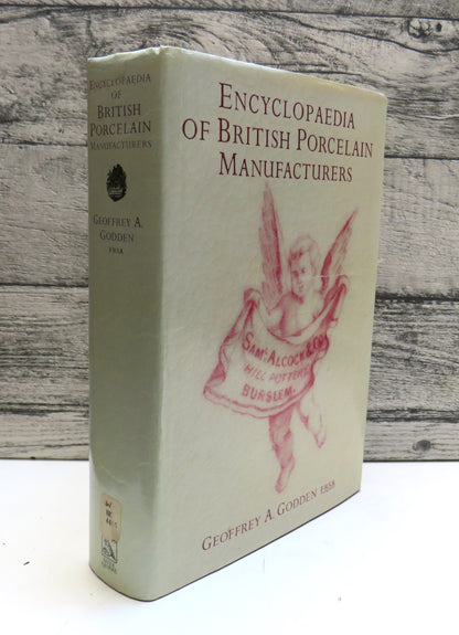 Encyclopaedia of British Porcelain Manufacturers by Geoffrey A. Godden 1988 First Edition (Modern Re book front cover