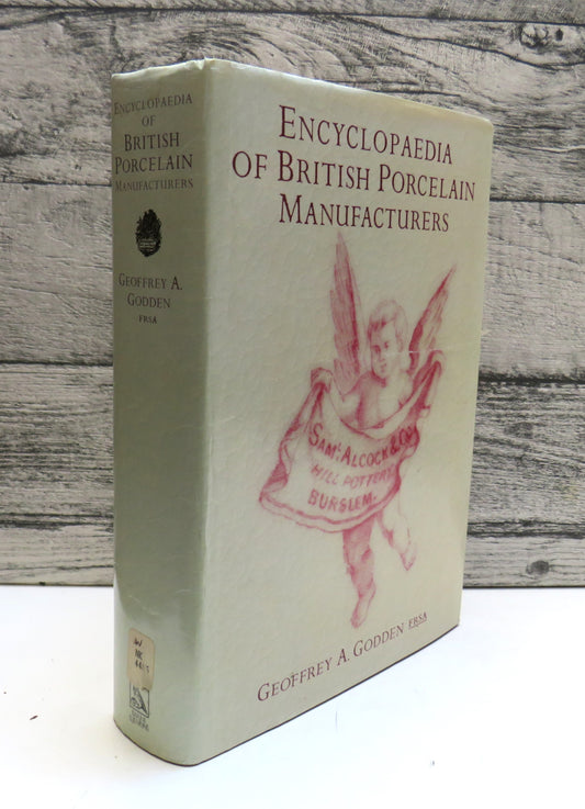 Encyclopaedia of British Porcelain Manufacturers by Geoffrey A. Godden 1988 First Edition (Modern Reference Book) book cover